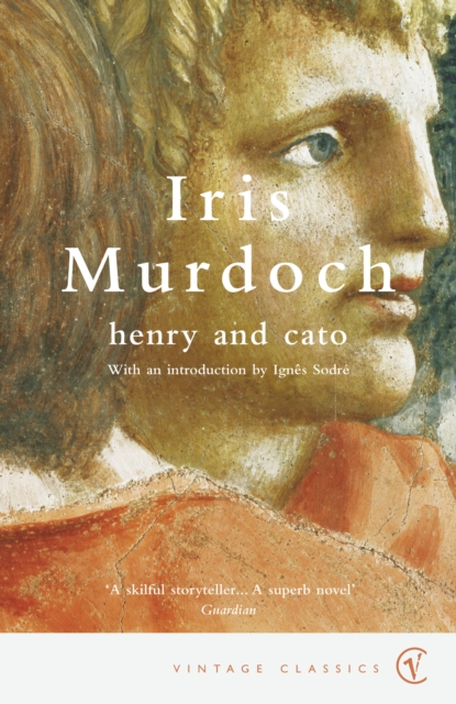 Henry And Cato - Iris Murdoch