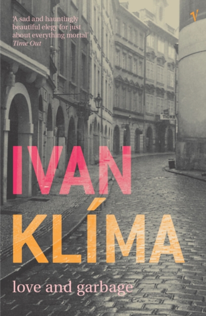 Love And Garbage - Ivan Klima