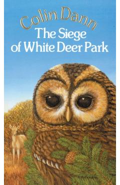 Coperta cărții 'Siege Of White Deer Park - Colin Dann'