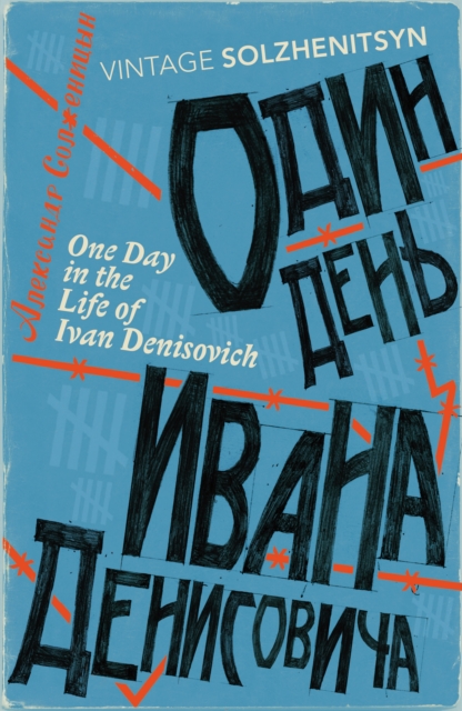 One Day in the Life of Ivan Denisovich - Aleksandr Solzhenitsyn