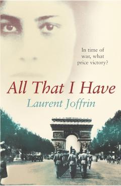 Coperta cărții 'All That I Have - Laurent Joffrin'