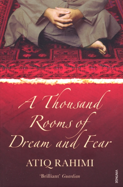 Thousand Rooms of Dream and Fear - Atiq Rahimi