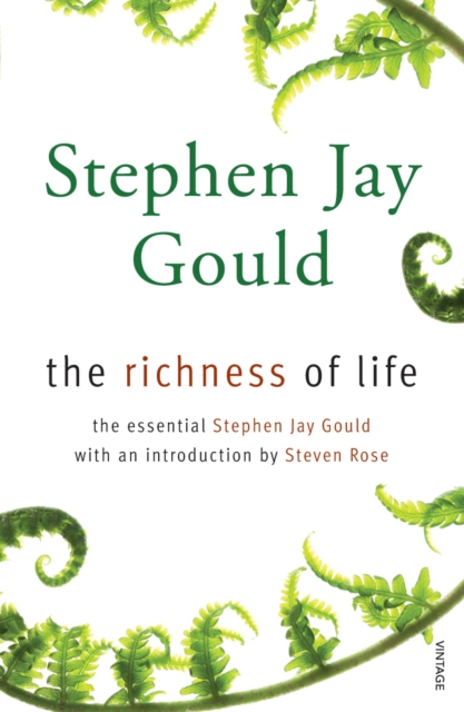 The Richness of Life - Stephen Jay Gould