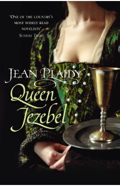 Coperta cărții 'Queen Jezebel - Jean Plaidy'