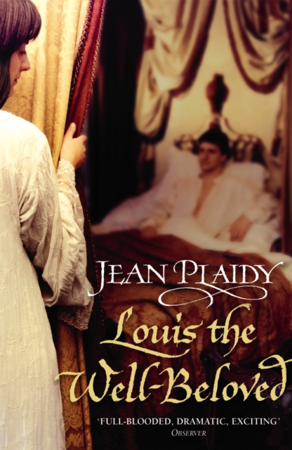 Louis the Well-Beloved - Jean (novelist) Plaidy