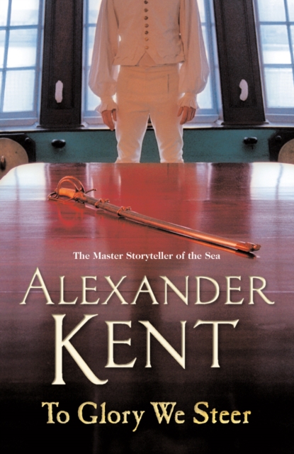 To Glory We Steer - Alexander Kent