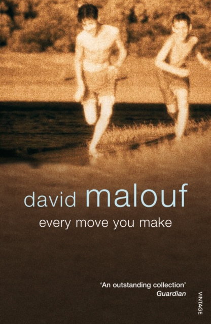 Coperta cărții 'Every Move You Make - David Malouf'