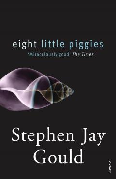 Coperta cărții 'Eight Little Piggies - Stephen Jay Gould'