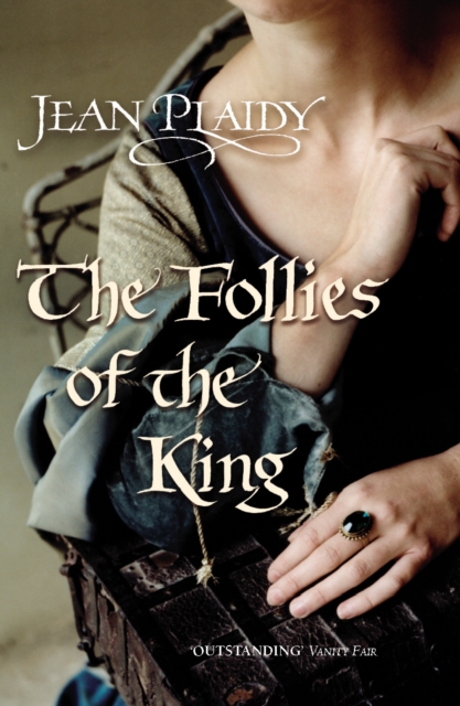 Follies of the King - Jean (novelist) Plaidy