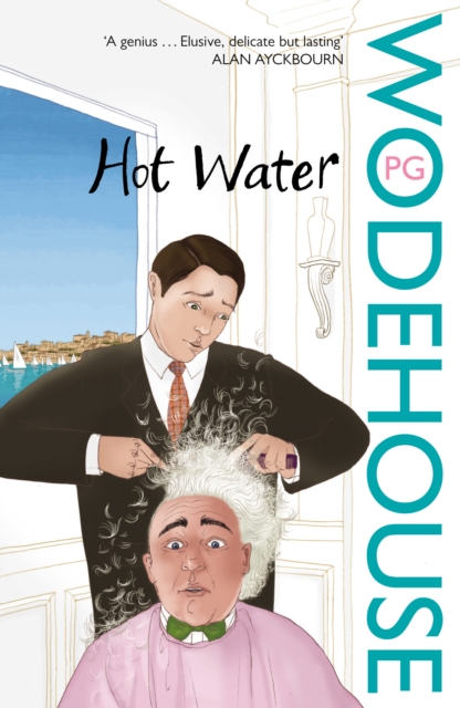 Hot Water - P.g. Wodehouse