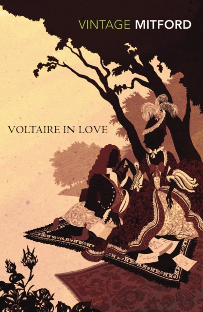 Voltaire in Love - Nancy Mitford