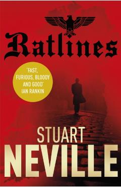 Coperta cărții 'Ratlines - Stuart Neville'