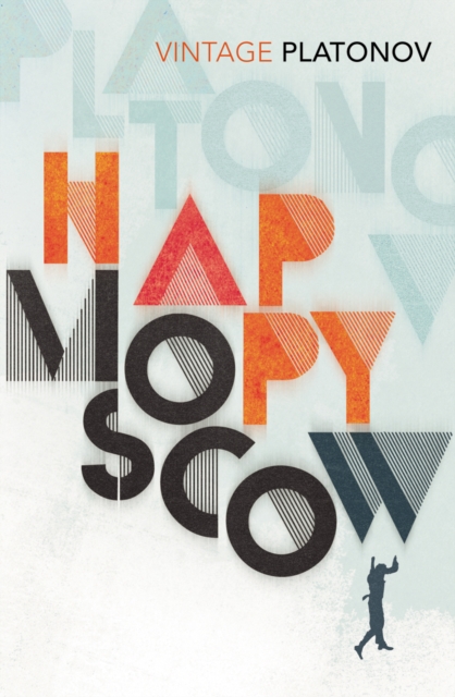 Happy Moscow - Andrey Platonov