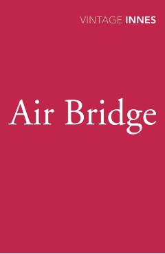 Coperta cărții 'Air Bridge - Hammond Innes'