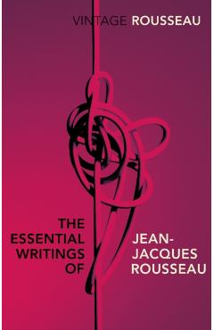 Coperta cărții 'Essential Writings of Jean-Jacques Rousseau - Jean-jacques Rousseau'