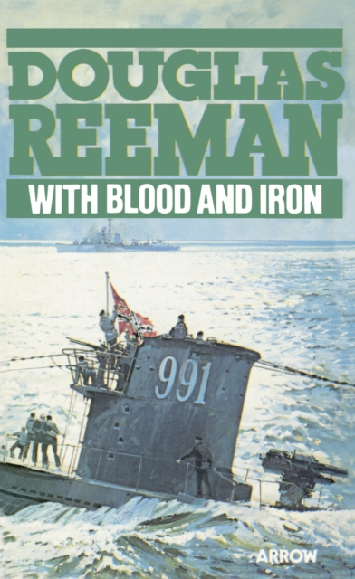 With Blood And Iron - Douglas Reeman