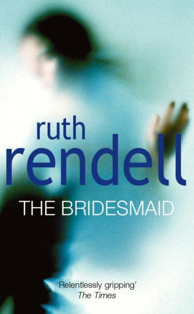 Bridesmaid - Ruth Rendell