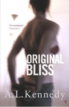 Coperta cărții 'Original Bliss - A.l. Kennedy'
