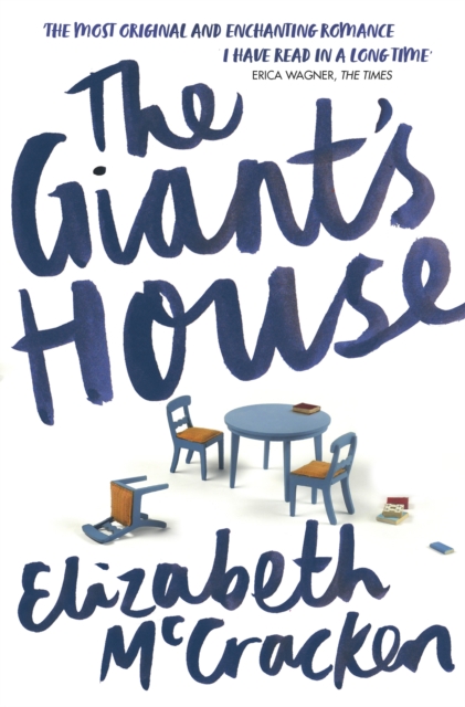 Giant's House - Elizabeth Mccracken