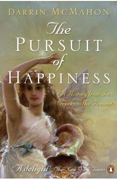 Coperta cărții 'Pursuit of Happiness - Darrin Mcmahon'
