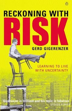 Coperta cărții 'Reckoning with Risk - Gerd Gigerenzer'