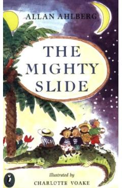 Coperta cărții 'Mighty Slide - Allan Ahlberg'