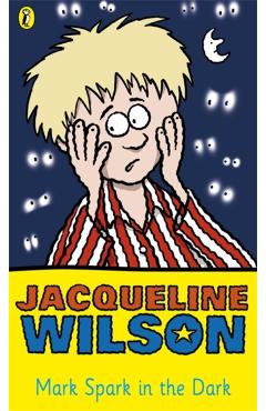 Poza produsului Mark Spark in the Dark - Jacqueline Wilson