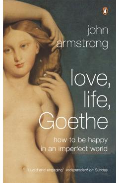 Love, Life, Goethe