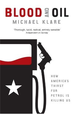 Coperta cărții 'Blood and Oil - Michael Klare'