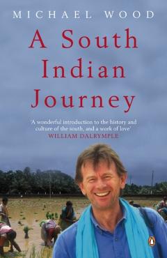 Coperta cărții 'South Indian Journey - Michael Wood'