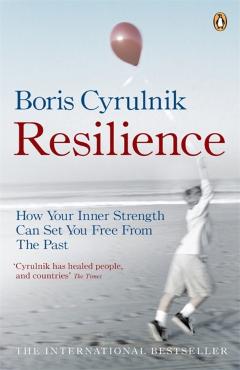Coperta cărții 'Resilience - Boris Cyrulnik'
