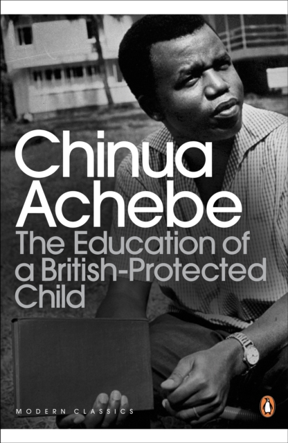 Education of a British-Protected Child - Chinua Achebe