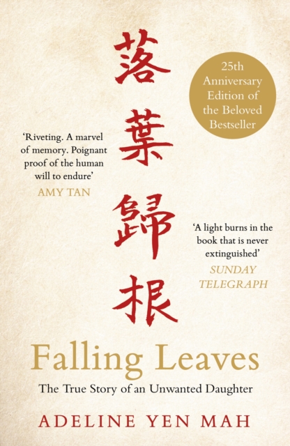 Falling Leaves Return to Their Roots - Adeline Yen Mah