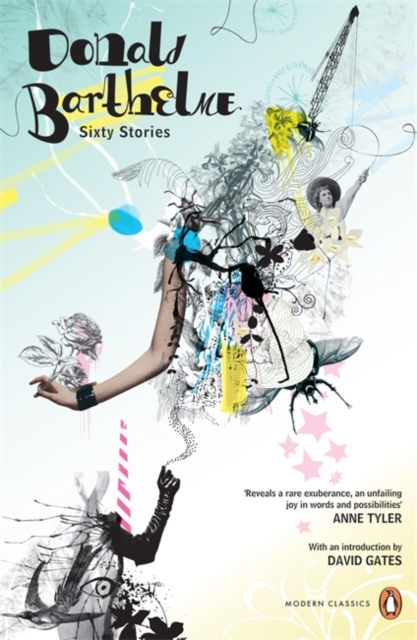 Sixty Stories - David|barthelme Gates
