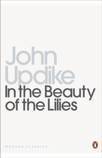 In the Beauty of the Lilies - John Updike