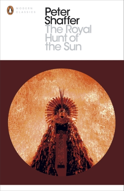 Coperta cărții 'Royal Hunt of the Sun - Peter Shaffer'