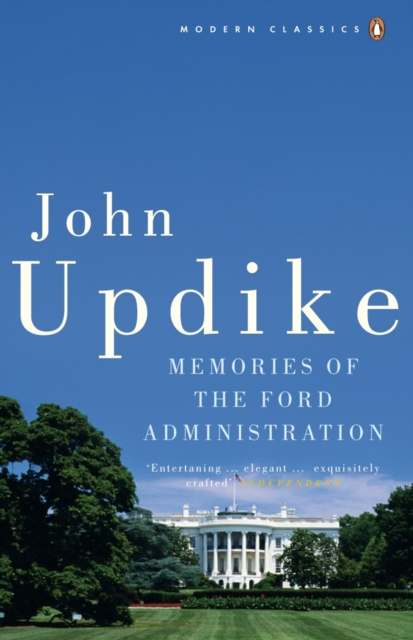 Memories of the Ford Administration - John Updike