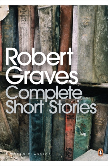 Complete Short Stories - Robert Graves