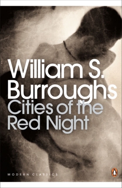 Cities of the Red Night - William S. Burroughs