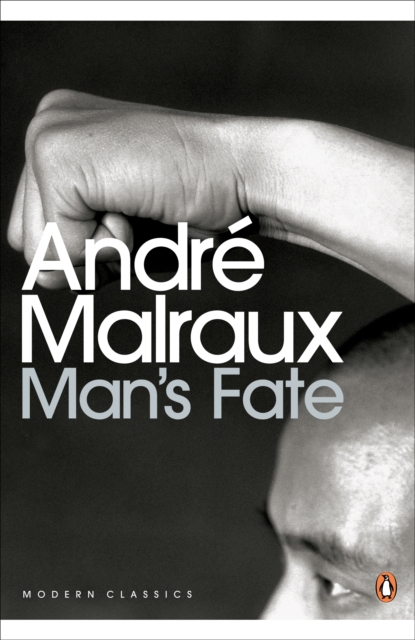 Man's Fate - Andre Malraux