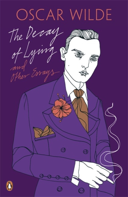 Decay of Lying: And Other Essays - Oscar Wilde