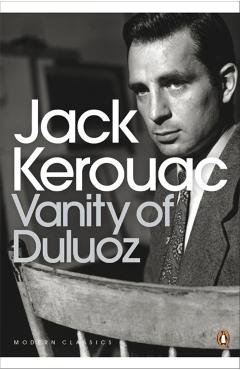 Poza produsului Vanity of Duluoz - Jack Kerouac