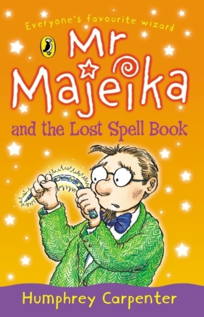 Mr Majeika and the Lost Spell Book - Humphrey Carpenter