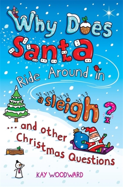 Coperta cărții 'Why Does Santa Ride Around in a Sleigh? - Kay Woodward'