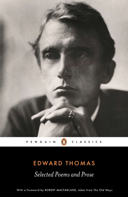 Selected Poems and Prose - Edward Thomas