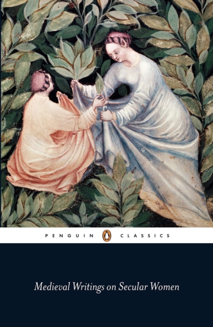 Coperta cărții 'Medieval Writings on Secular Women -'