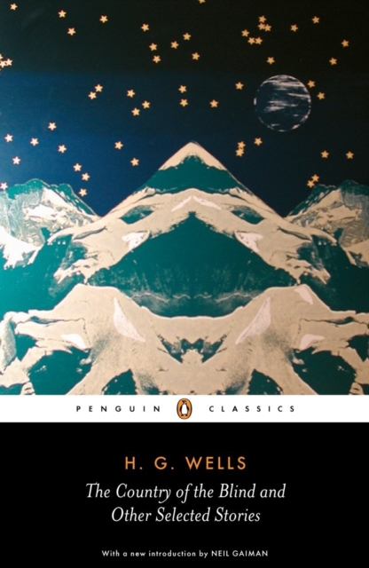 Country of the Blind and other Selected Stories - H. G. Wells