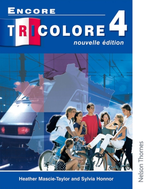 Encore Tricolore Nouvelle 4 - Sylvia|mascie-taylor Honnor