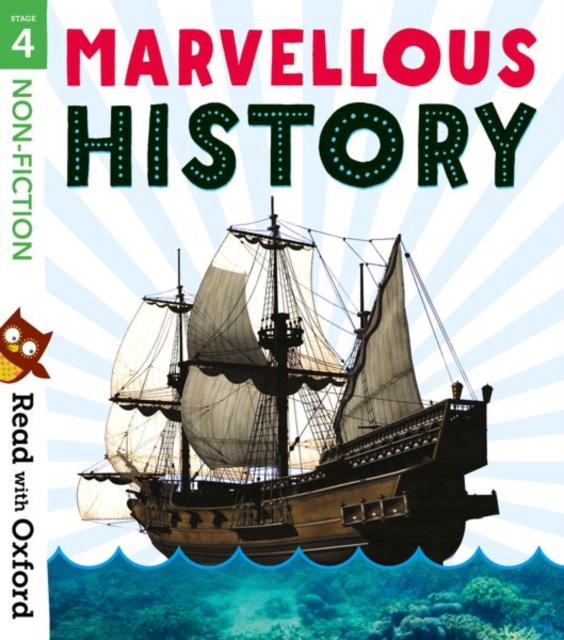 Read with Oxford: Stage 4: Non-fiction: Marvellous History - Rob|heddle Alcraft