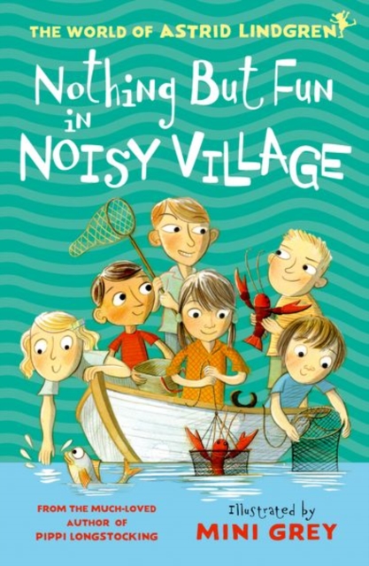 Nothing but Fun in Noisy Village - Astrid Lindgren